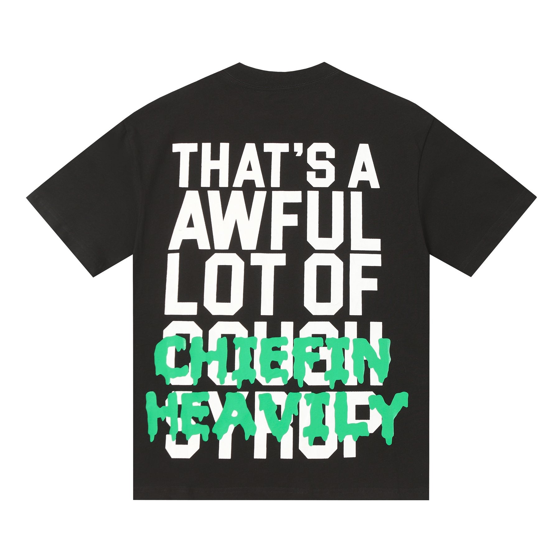 THAT'S A AWFUL LOT OF COUGH SYRUP Graphic Short-Sleeve T-Shirt — back