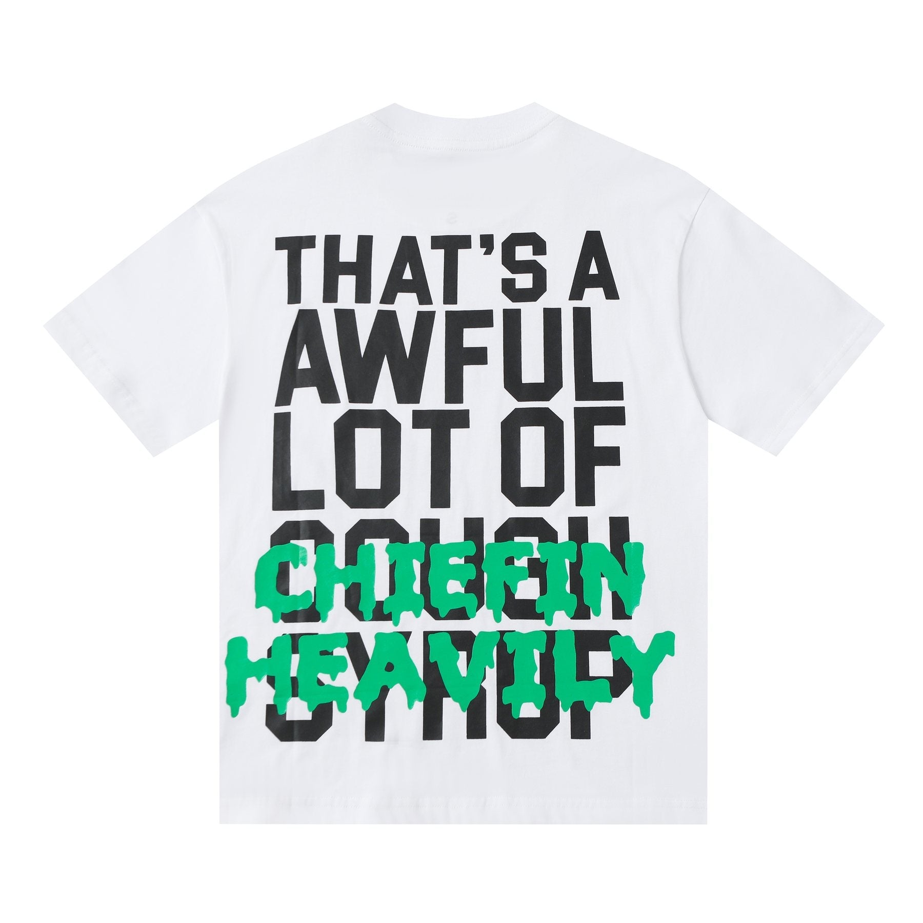 THAT'S A AWFUL LOT OF COUGH SYRUP Graphic Short-Sleeve T-Shirt — back