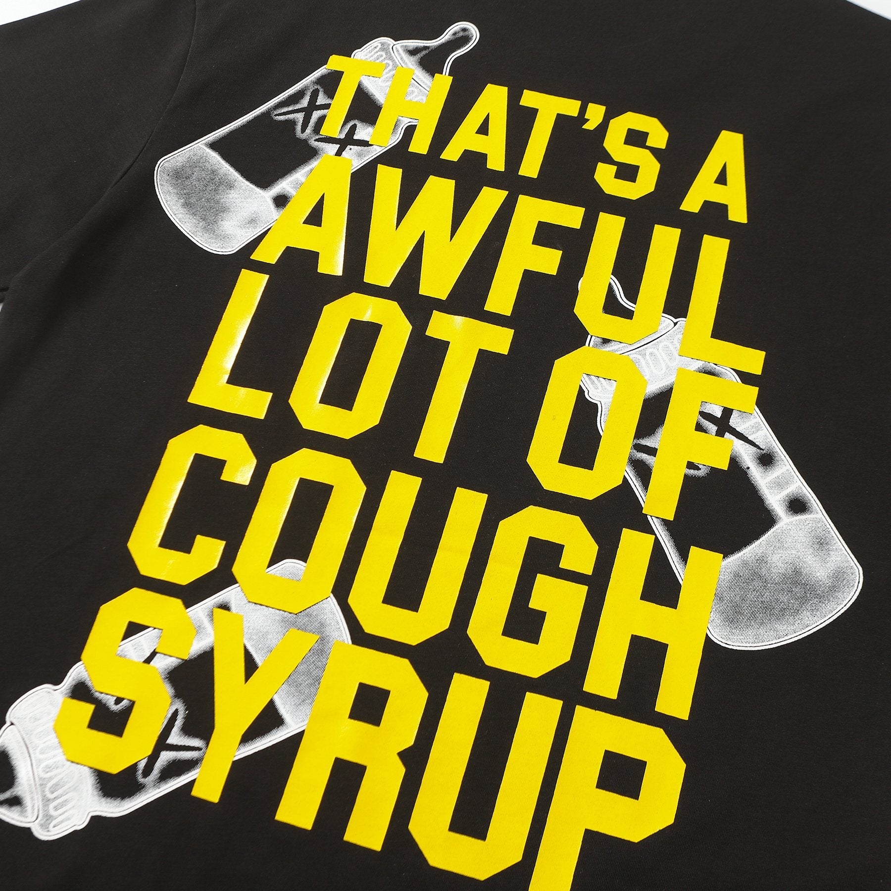THAT'S A AWFUL LOT OF COUGH SYRUP Front & Back Graphic T-Shirt — detail