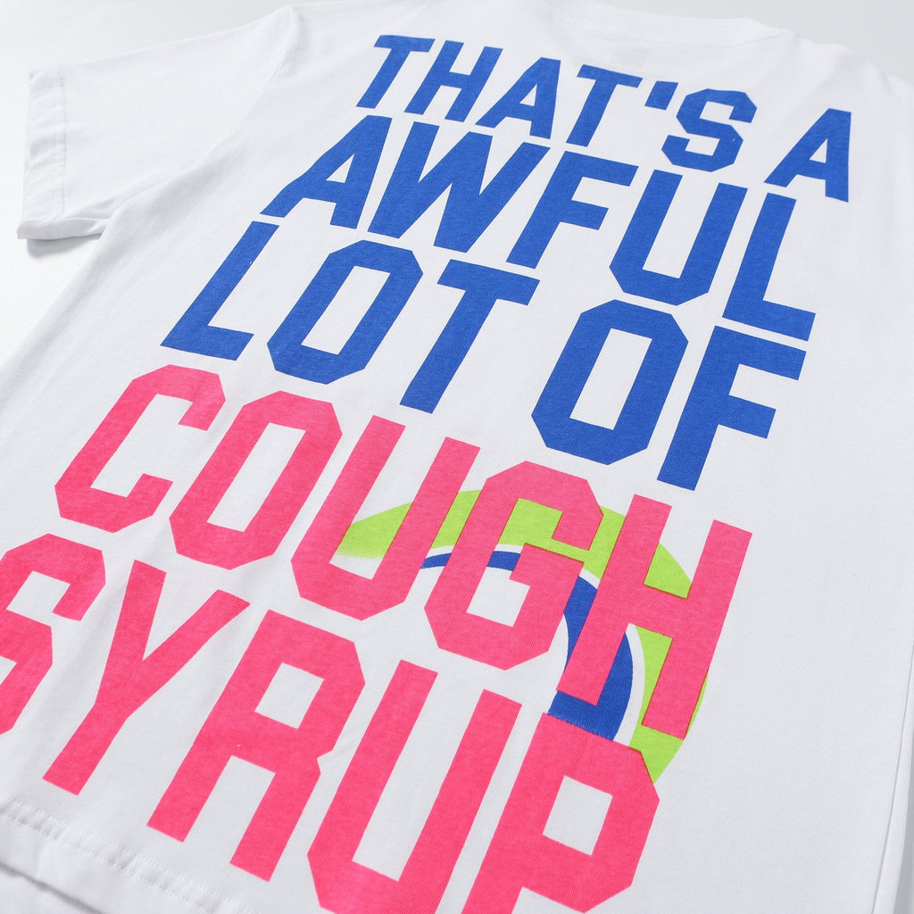 THAT'S A AWFUL LOT OF COUGH SYRUP Plan B Graphic T-Shirt — detail