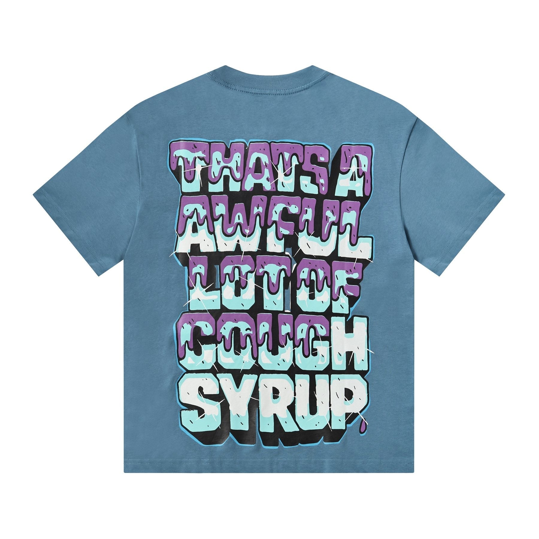 THAT'S A AWFUL LOT OF COUGH SYRUP Juiceman Graphic T-Shirt — back