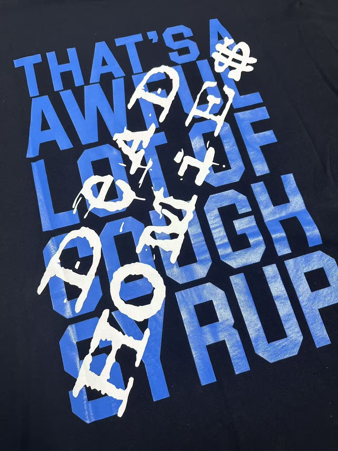 THAT'S A AWFUL LOT OF COUGH SYRUP Front & Back Graphic T-Shirt — detail