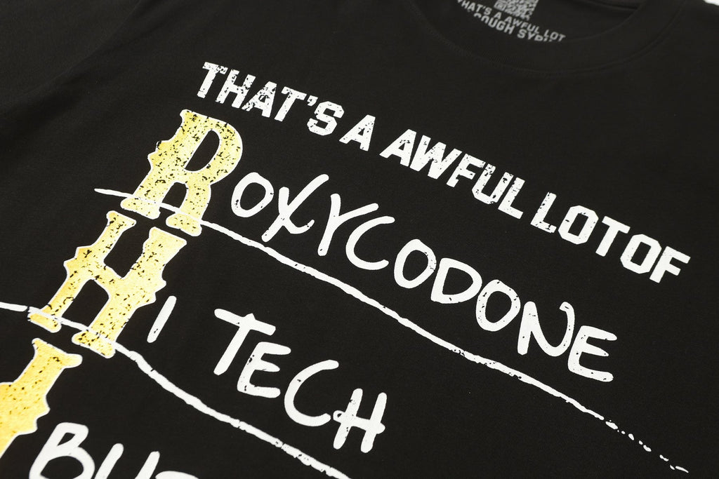 THAT'S A AWFUL LOT OF COUGH SYRUP Black Front & Back Graphic Short-Sleeve T-Shirt — detail