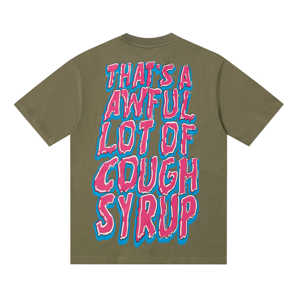 THAT'S A AWFUL LOT OF COUGH SYRUP Front & Back Graphic T-Shirt — back