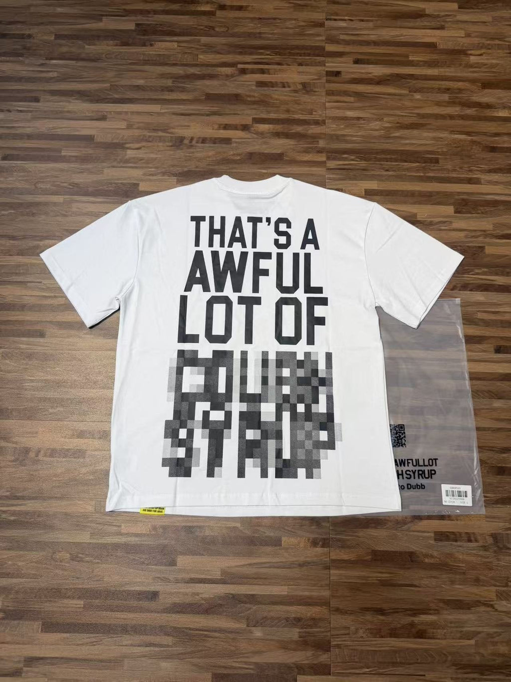 THAT'S A AWFUL LOT OF COUGH SYRUP Back Text Graphic T-Shirt — context