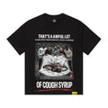THAT'S A AWFUL LOT OF COUGH SYRUP Photo Graphic Short-Sleeve T-Shirt — hero