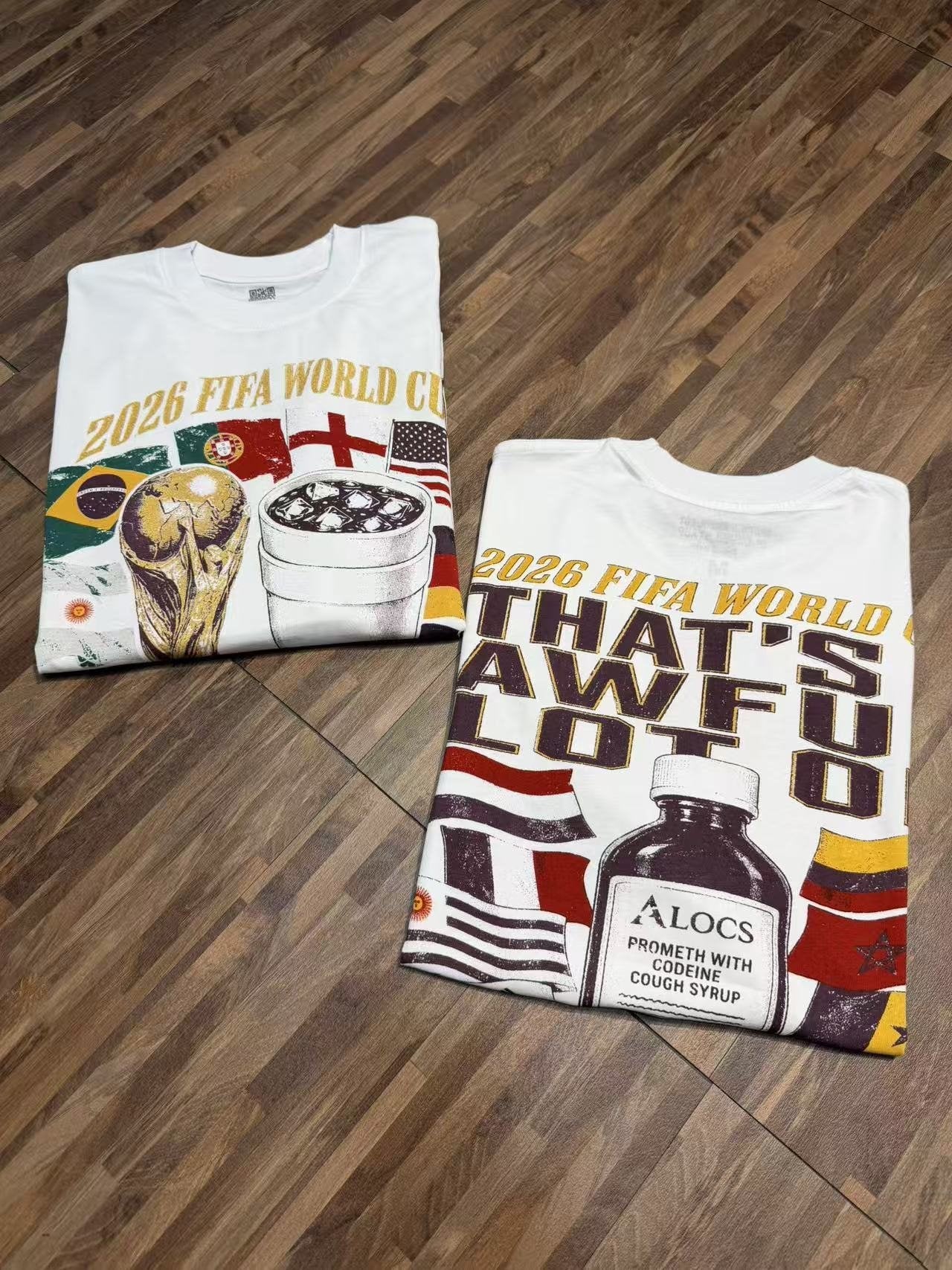 THAT'S A AWFUL LOT OF COUGH SYRUP World Cup Graphic Short-Sleeve T-Shirt — context