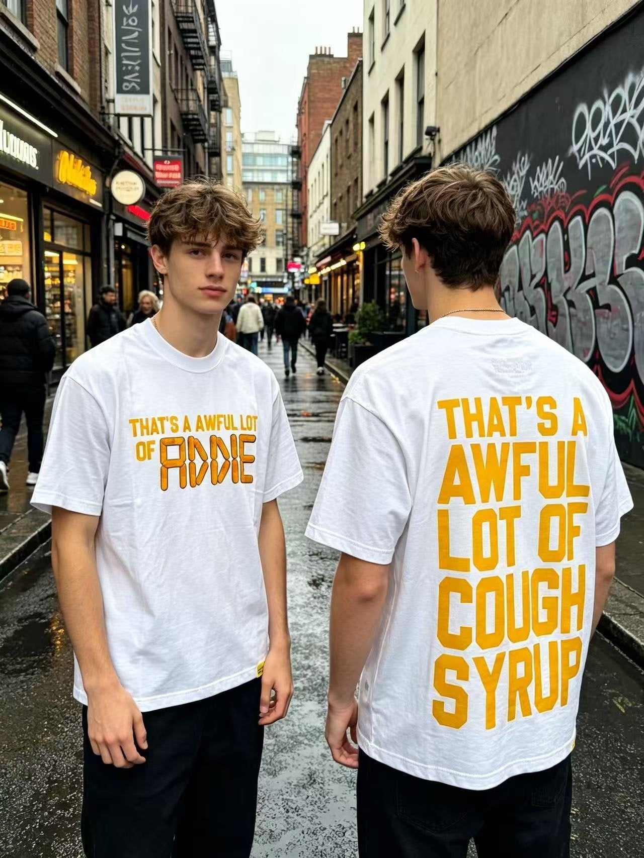THAT'S A AWFUL LOT OF COUGH SYRUP Front & Back Graphic T-Shirt — context